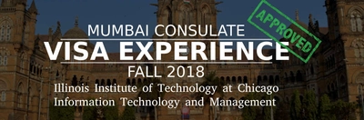 Fall 2018- F1 Student Visa Experience: (Mumbai Consulate | Illinois Institute of Technology at Chicago | Information Technology and Management- Approved) Image