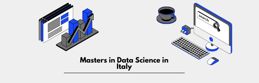 Masters in Data Science in Italy: Universities, Eligibility, Fees, Scholarships, Jobs for MS in Data Science in Italy Image