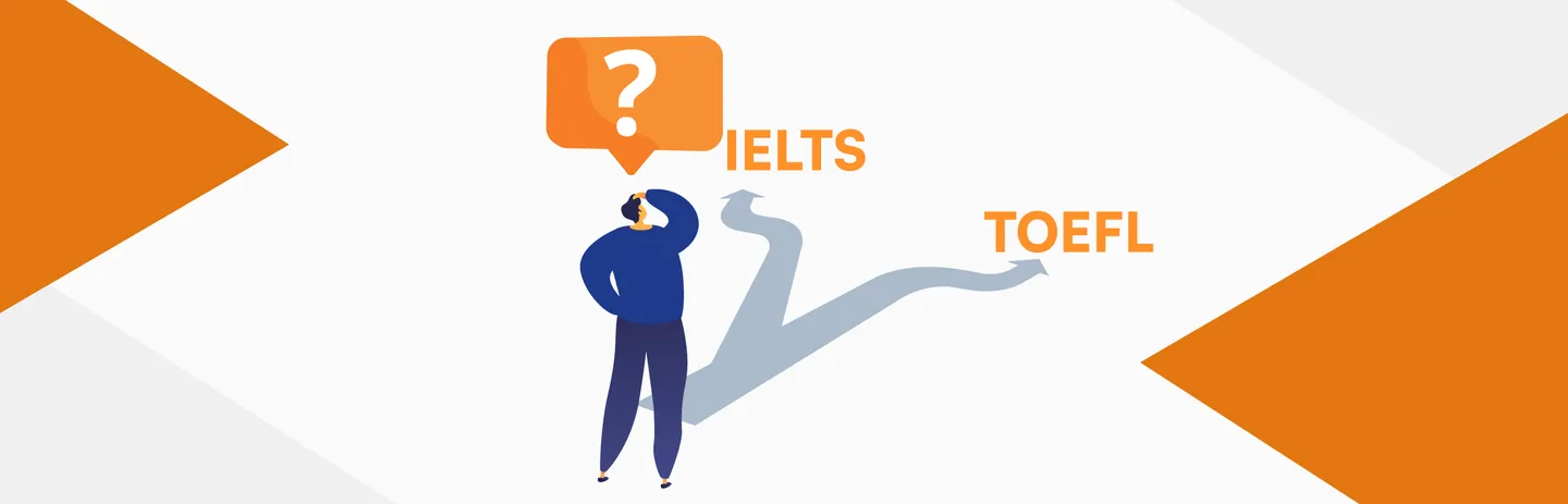 IELTS vs TOEFL: Learn the Complete Differences Between IELTS & TOEFL Image