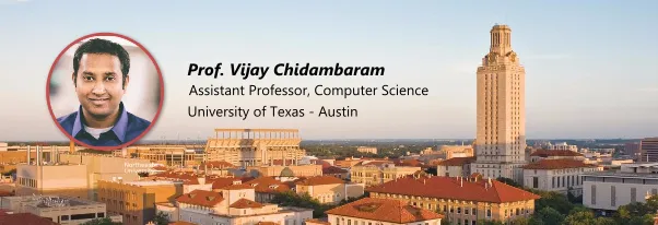 Application insights by Prof. Vijay Chidambaram from UT Austin  Image