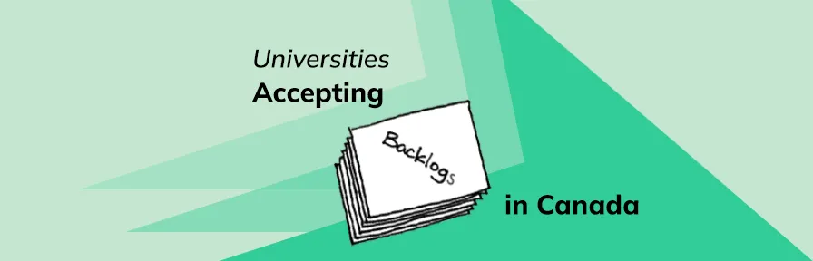 Canadian Universities Accepting Backlogs: List of Universities in Canada Accepting Backlogs Image