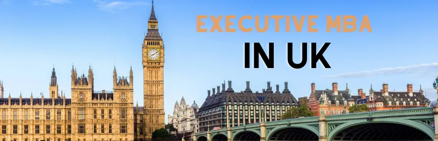 Executive MBA in UK: Top B-schools, Cost, Eligibility & Salary 2025 Image