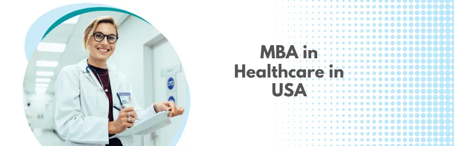 MBA in Healthcare Management in USA: Top B-Schools, Fee & Salary Image