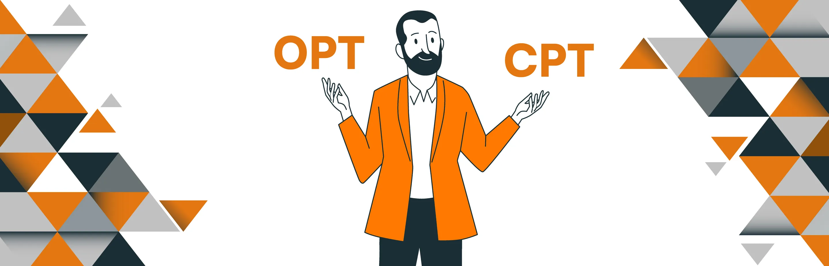 CPT vs OPT: Meaning, Major Differences, How to Apply & Benefits  Image