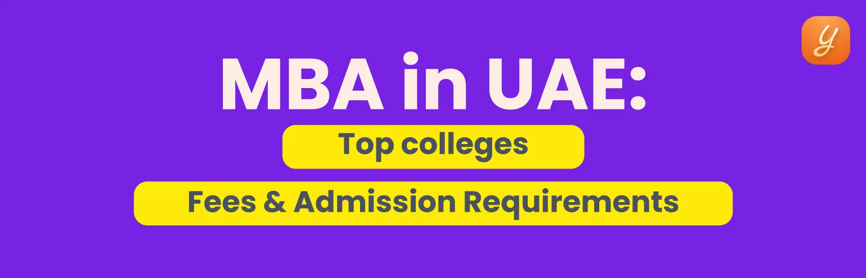 MBA in UAE: Top colleges, Fees & Admission Requirements Image