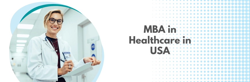 MBA in Healthcare in USA: Top Universities for MBA in Healthcare Management in USA in 2024 Image