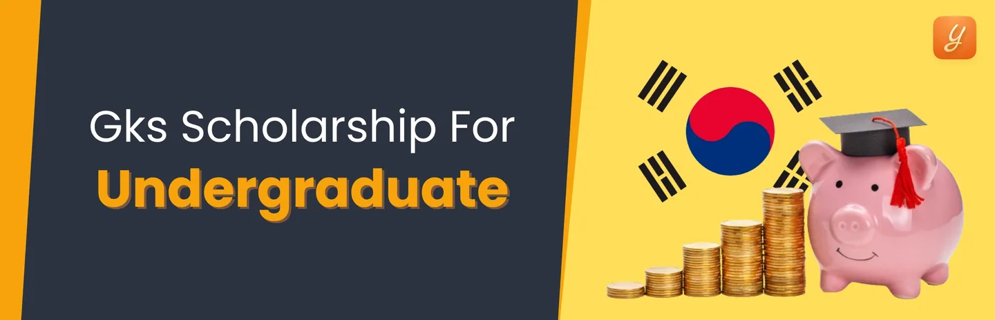 GKS Scholarship 2024 for Undergraduate: Deadlines & Requirements Image