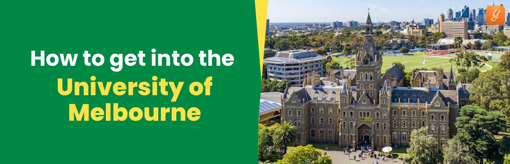 How to Get into the University of Melbourne - A Complete Guide Image